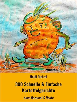 cover image of 300 Schnelle & Einfache Kartoffelgerichte